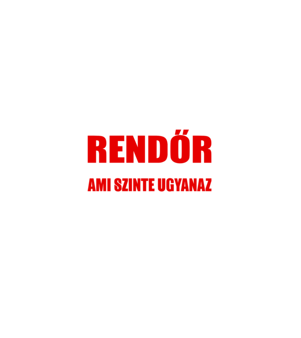 Lehet, hogy nem vagyok szuperhős, de RENDŐR vagyok minta fekete pólón