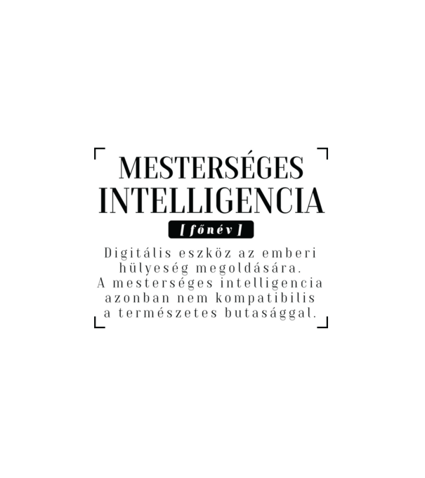 Mesterséges intelligencia meghatározás minta fehér pólón