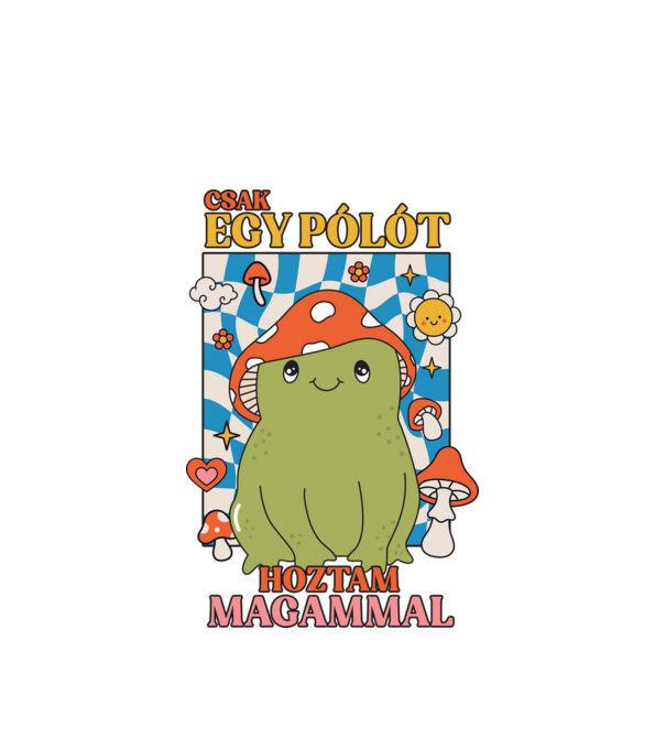 Csak egy pólót hoztam magammal a fesztiválra minta fehér pólón