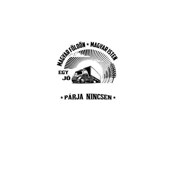 A kamionosnak párja nincsen minta szürke pólón