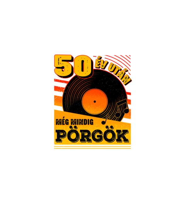 50 év után még mindig pörgök minta fekete pólón