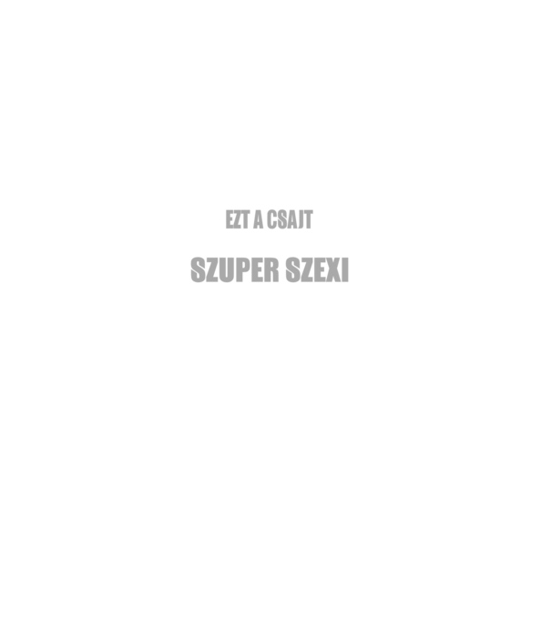 Sajnálom ezt a csajt lefoglalta egy szuperszexi KAMIONOS minta fekete pólón