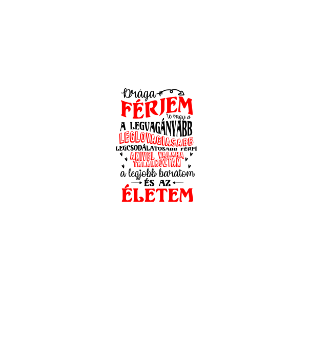 Drága férjem minta szürke pólón