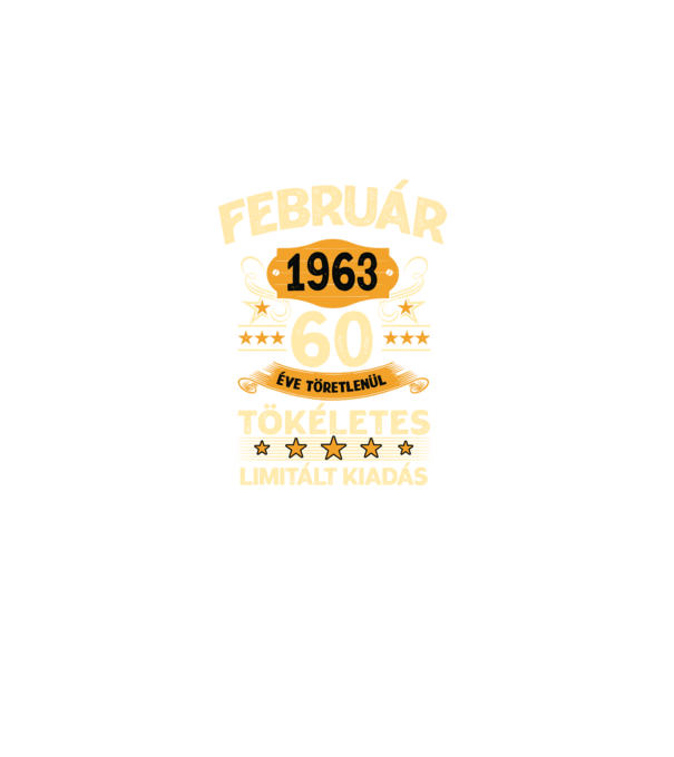 Február 1963 60 éve töretlenül tökéletes minta fekete pólón