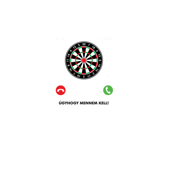 Hív a darts mennem kell minta fekete pólón
