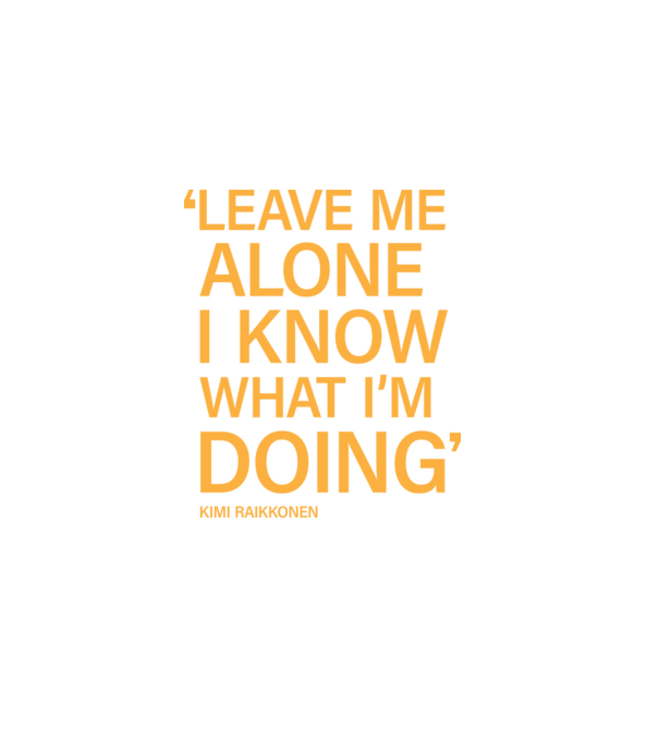 Leave me alone - Kimi Raikkonen minta fekete pólón