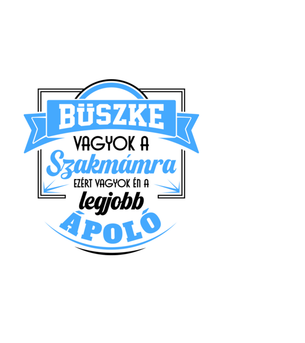 Büszke vagyok a szakmámra Ápoló minta világoskék pólón