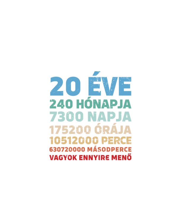 20 éve vagyok ennyire menő minta fekete pólón