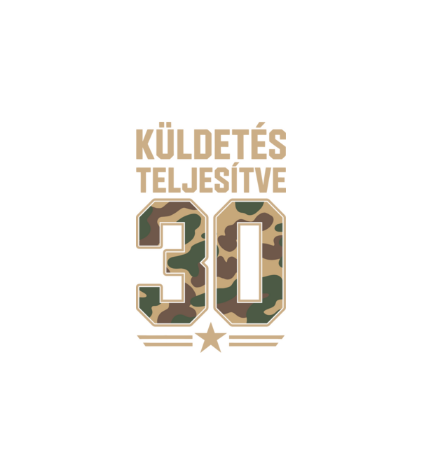 Küldetés teljesítve 30 minta fehér pólón