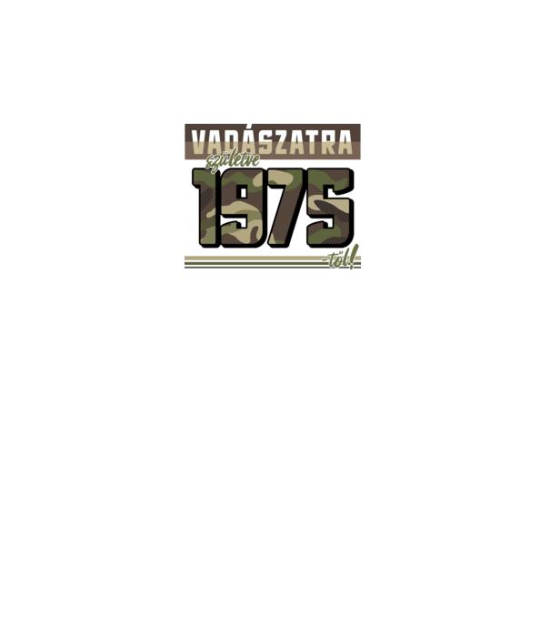 Vadászatra születve 1975-től! minta fekete pólón