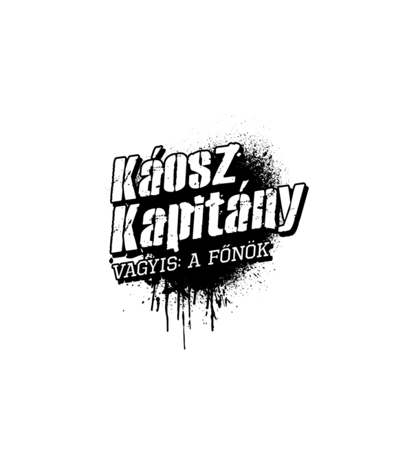 Káosz Kapitány főnök minta fehér pólón