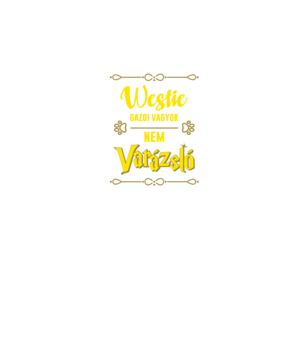 Gazdi vagyok nem varázsló artboard Westie minta sötétkék pólón
