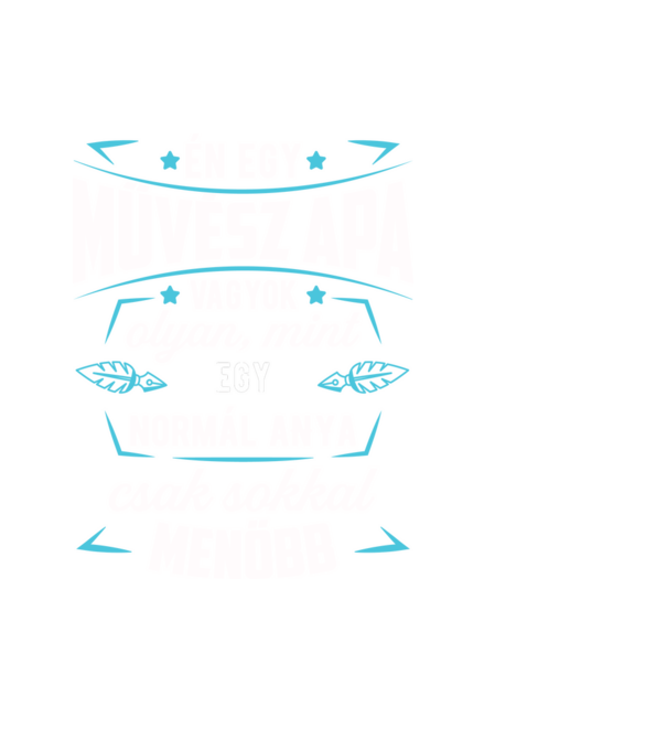 Menő Művész apa minta fekete pólón
