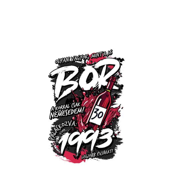Jó bor szülinapos 1993 minta fehér pólón