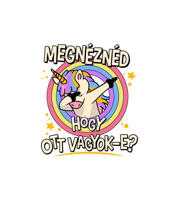 Hol vagyok unikornis minta fehér pólón