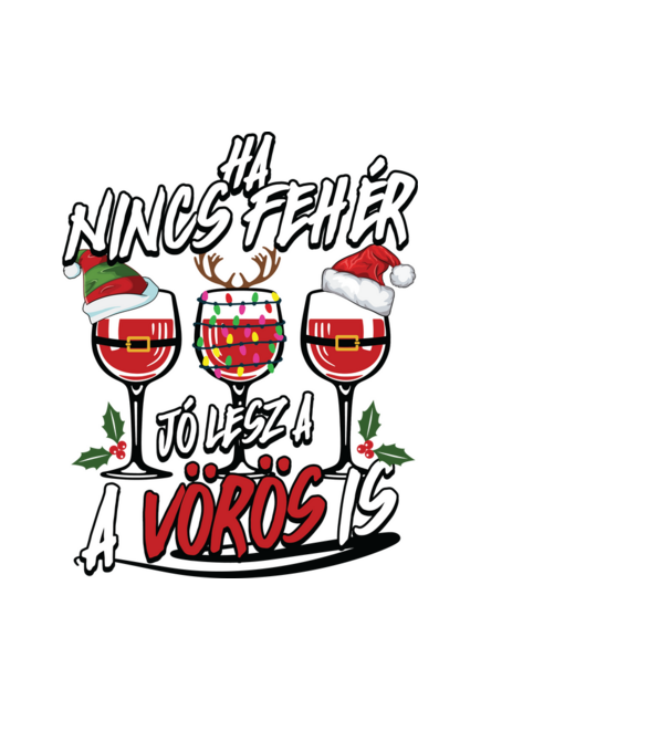 Ha nincs fehér jó lesz a vörös is minta fekete pólón