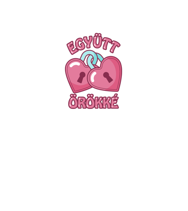 Együtt örökre szívlakatok minta fehér pólón