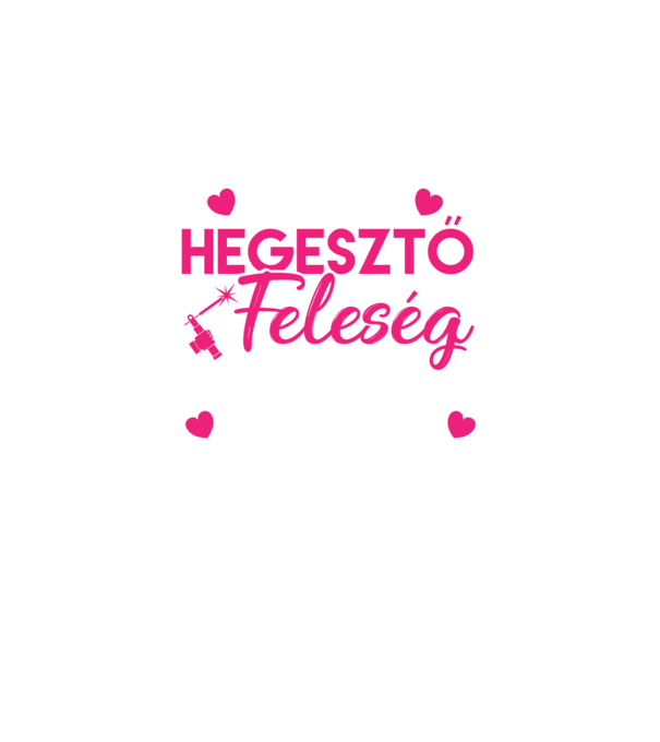 Hegesztő feleség minta fekete pólón