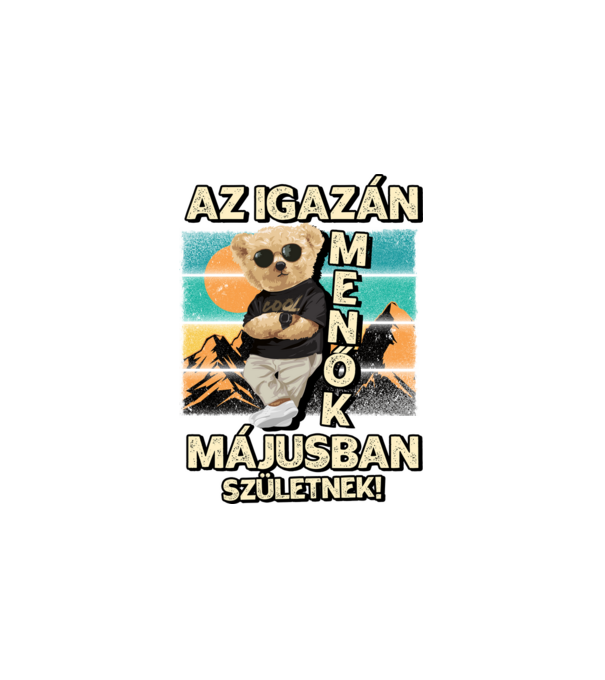 Retro Menő Mackó szülinapos MÁJUS minta fehér pólón