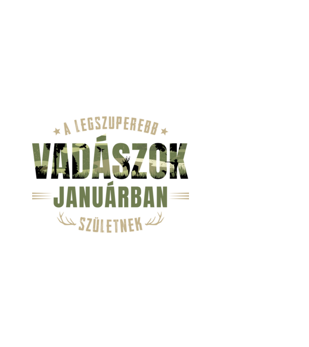 Legszuperebb vadászok januárban születnek minta fekete pólón