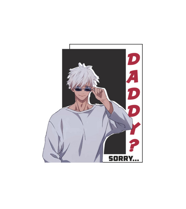 Daddy-sorry-Gojo-Jujutsu Kaisen-fehérre minta fehér pólón