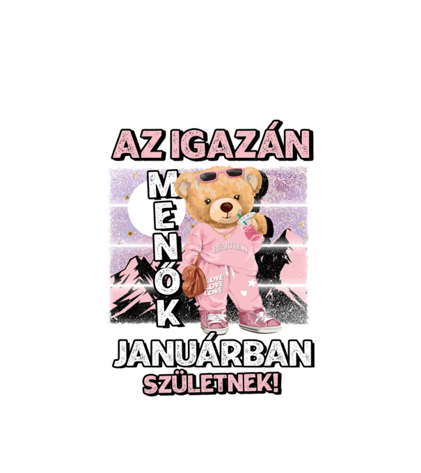 Menő maci csajos JANUÁR minta fehér pólón