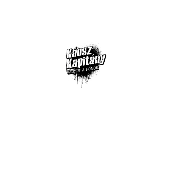 Káosz Kapitány főnök minta fehér pólón