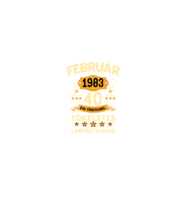 Február 1983 40 éve töretlenül tökéletes minta fekete pólón