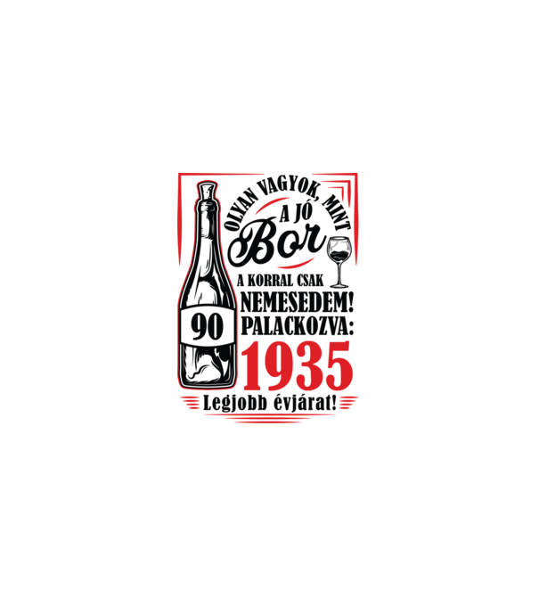 MINT A JÓ BOR 90 éves fekete minta szürke pólón