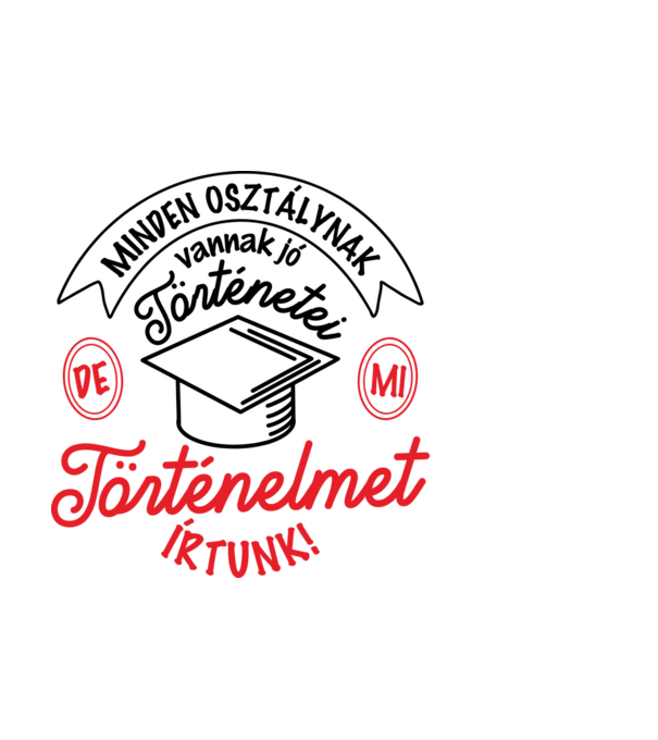 Történelmet írtunk minta világoskék pólón