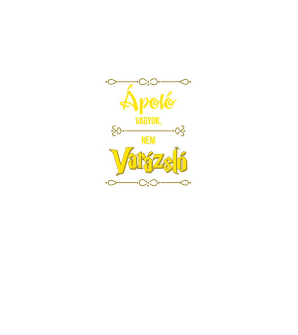 Ápoló vagyok nem varázsló minta fekete pólón