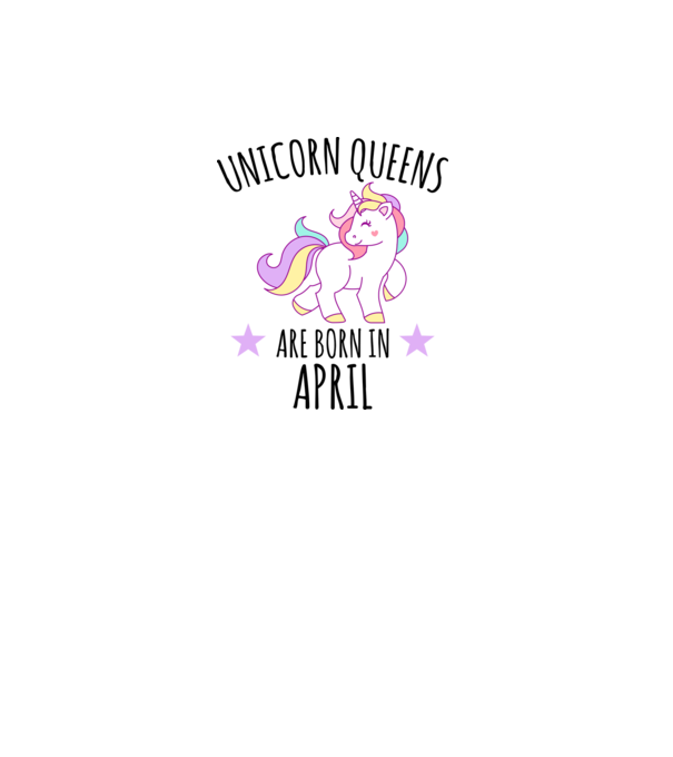 Unicorn queens are born in - April minta fehér pólón