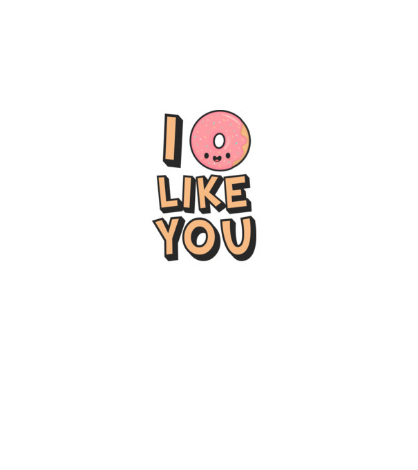 I donut like you minta fehér pólón