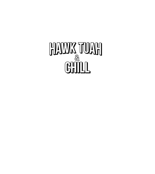 Hawk tuah and chill minta piros pólón