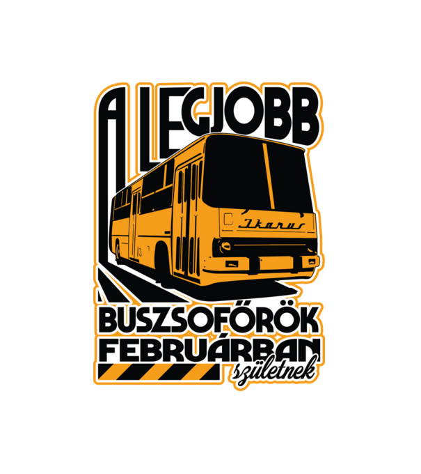 Legjobb buszsoffőr drk FEBRUÁR minta fehér pólón