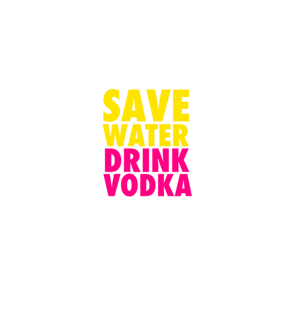 SAVE WATER DRINK VODKA minta fekete pólón