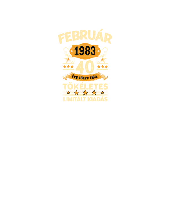 Február 1983 40 éve töretlenül tökéletes minta fekete pólón
