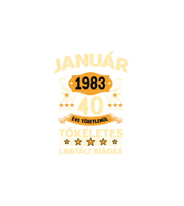 Január 1983 40 éve töretlenül tökéletes minta fehér pólón