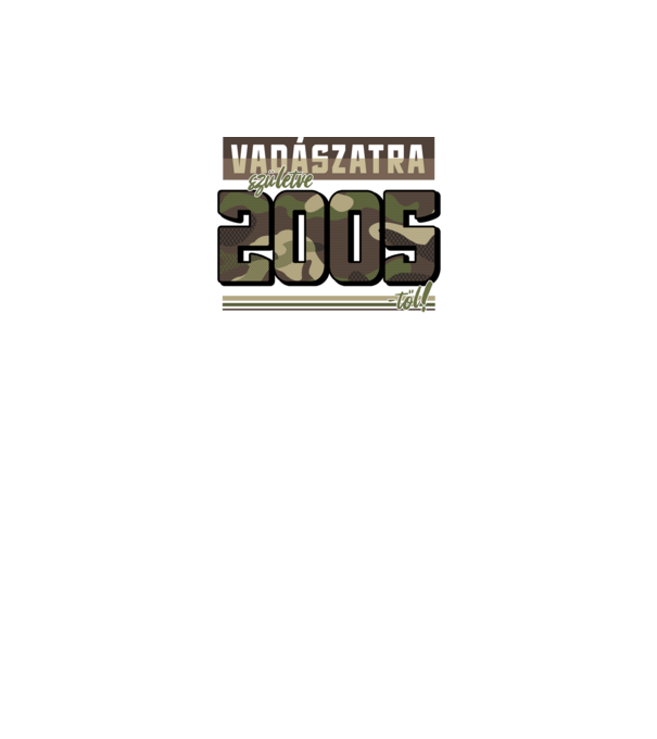 Vadászatra születve 2005-től! minta fekete pólón