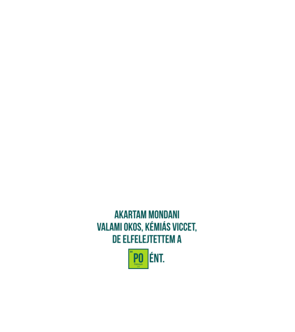 Chemistry Joke minta fehér pólón