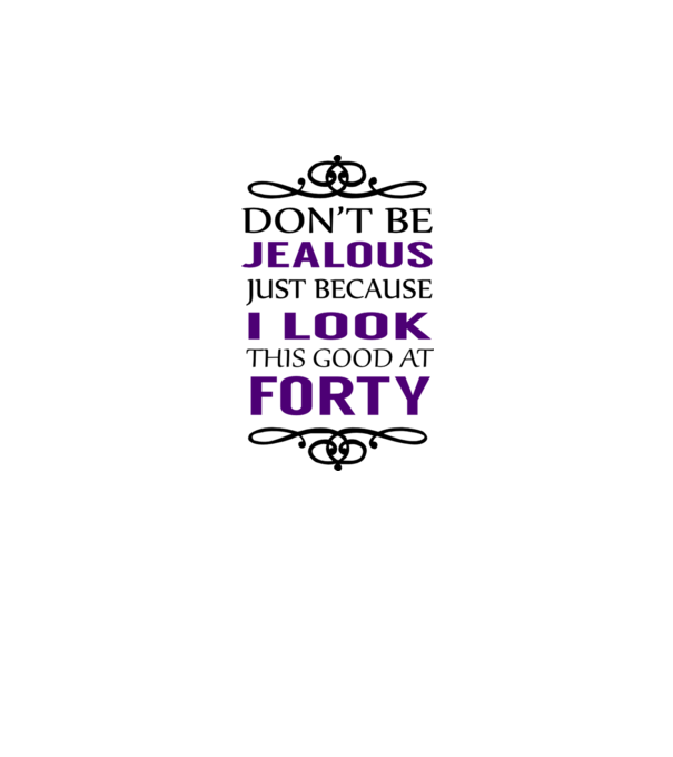 Don't be jealous - 40 minta fehér pólón