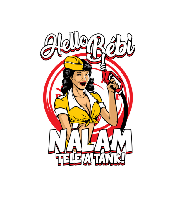 Helló Bébi nálam tele a tank minta fehér pólón