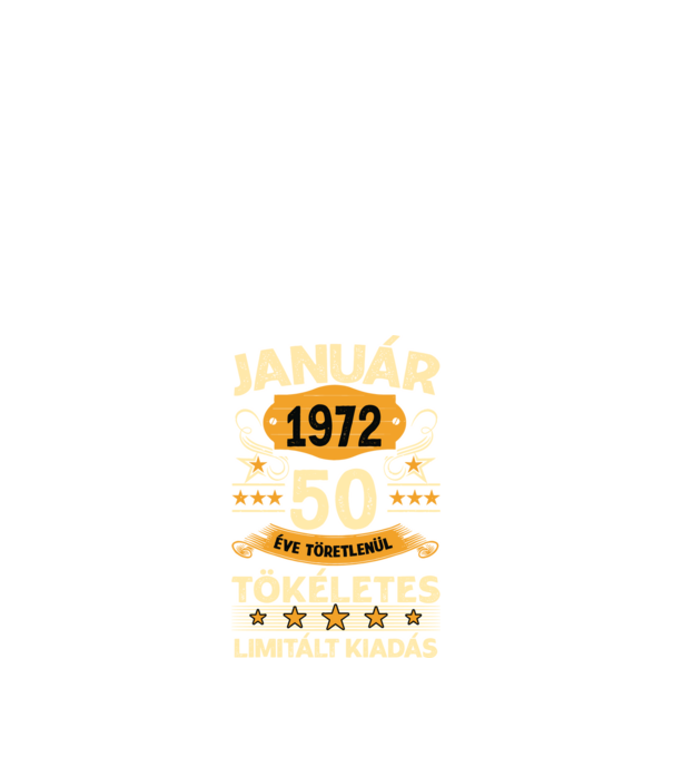 50 éve töretlenül tökéletes_január minta fekete pólón