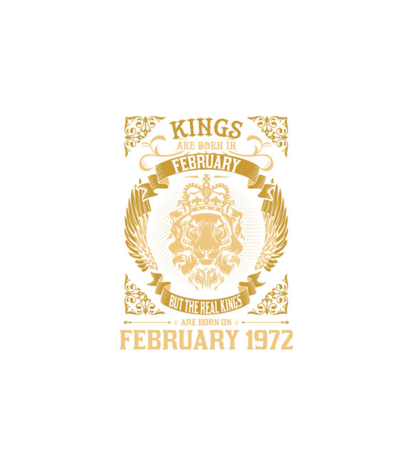 1972 40 éves kings are born in february minta fehér pólón