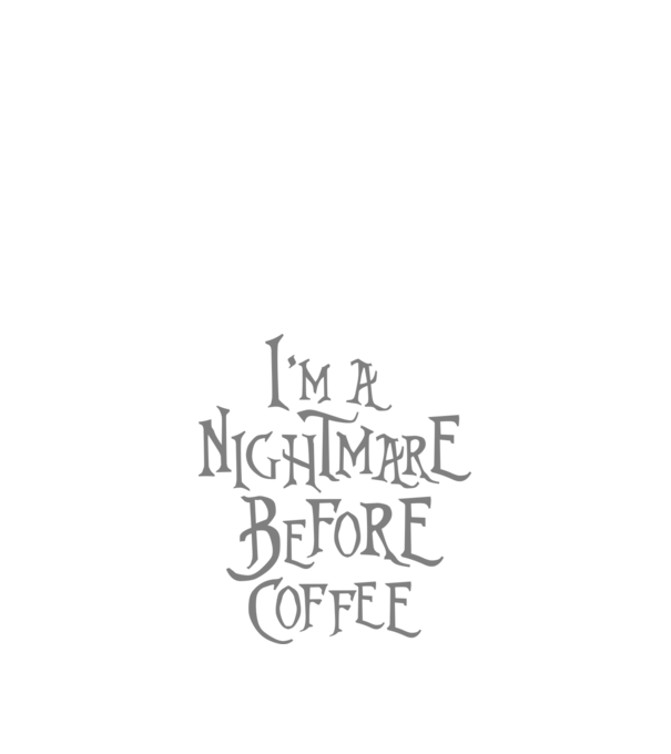 Nightmare before coffee minta fekete pólón