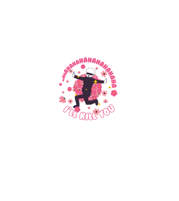 Gojo Satoru-Jujutsu Kaisen-Ill kill you minta fehér pólón