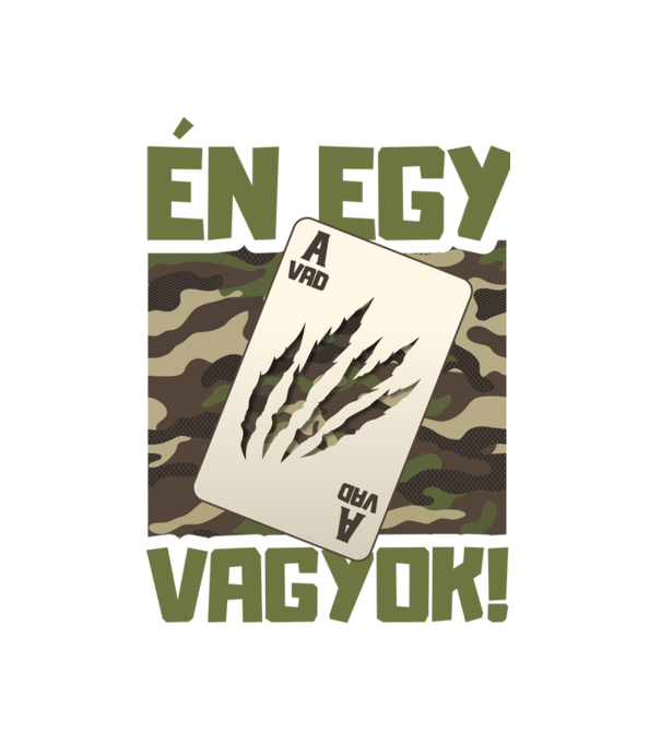 Én egy Vad Ász vagyok! minta fehér pólón