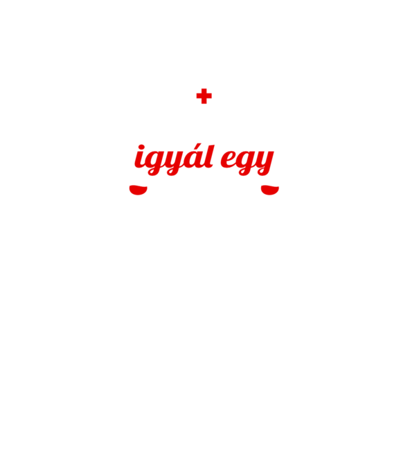 Igyál nővérrel minta fekete pólón