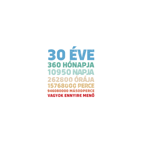 30 éve vagyok ennyire menő minta fekete pólón