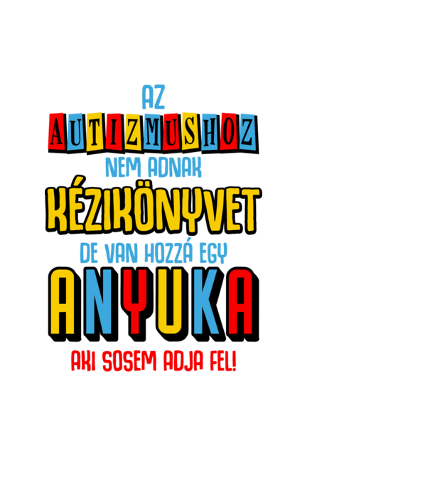 Az autizmushoz nincs kézikönyv minta fekete pólón